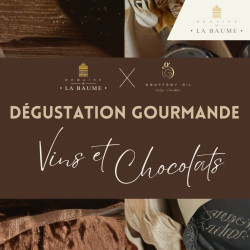 Dégustation Accord Vins et chocolats  - Domaine de la Baume